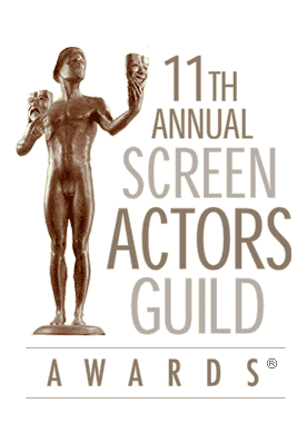 11th ANNUAL SCREEN ACTORS GUILD AWARDS?